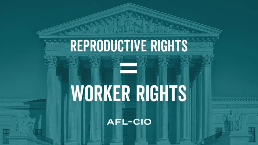 Reproductive Rights Are Workers' Rights Graphic